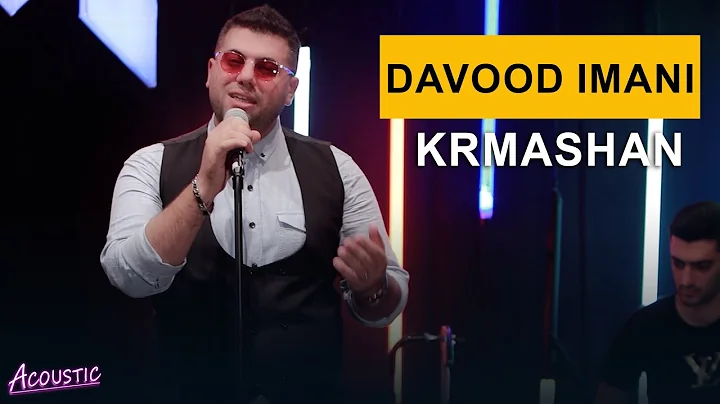 Davood Imani - Krmashan (Kurdmax Acoustic)