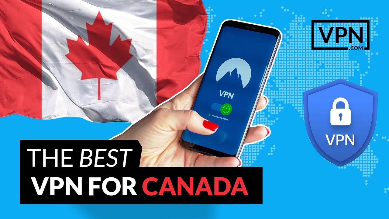  Update New  How to Get the Best VPN for Canada!