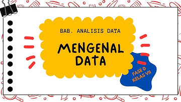 Analisis Data I Mengenal Data I Materi Informatika SMP Kelas 7 I IKM