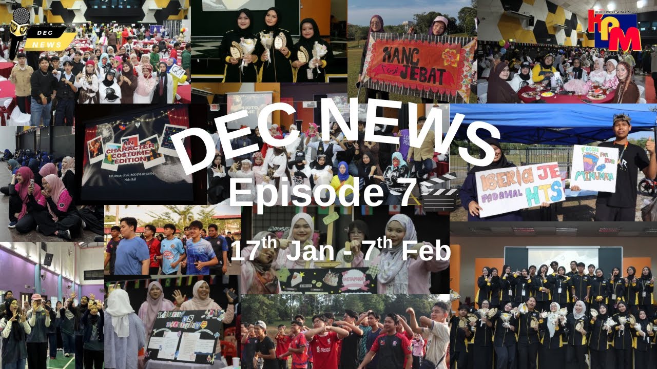 DEC NEWS (EP.7):  DEC DINNER,COC,MUN DEBATE,ENG ESCAPADE,AGM, FOODIE FUNRUN (17th JAN-7th FEB)
