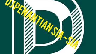 Download Lagu DANDY BPDJS DJ PENANTIAN SIA-SIA PERSI FUNKOT