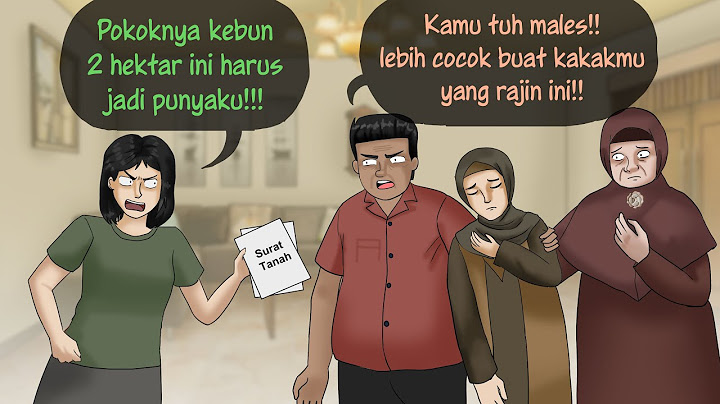 Rebutan Tanah warisan 1 – Sikat bagian kakak, auto kena Adzab? | Kartun Animasi Drama