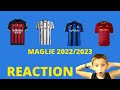 REACTION ALLE MAGLIE DI SERIE A 2022/2023
