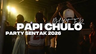 PAPI CHULO💃 - PARTY SENTAK🌴_PHYTER 2026