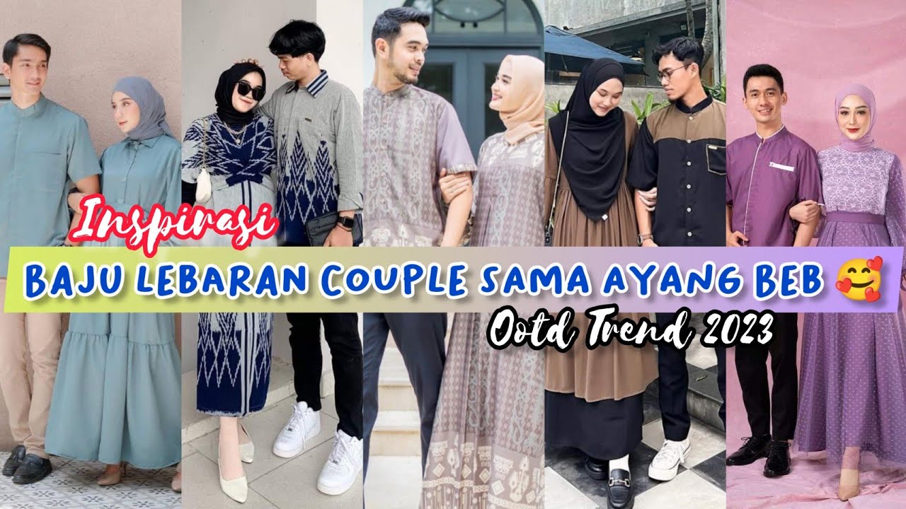 Baju couple pasangan inspirasi ootd kembaran di Hari lebaran