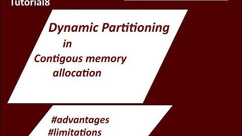 Contigous memory allocation-Dynamic Partitioning Tutorial-8
