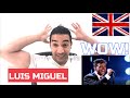 Vocal Coach Reacts to LUIS MIGUEL - La Incondicional