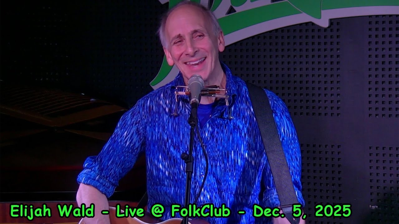 Elijah Wald - Live @ FolkClub, December 5, 2025