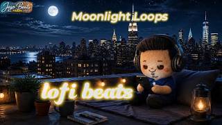 Calm Lofi Nights 🌙"Moonlight Loops"—Chill Beats to Relax, &amp; Think