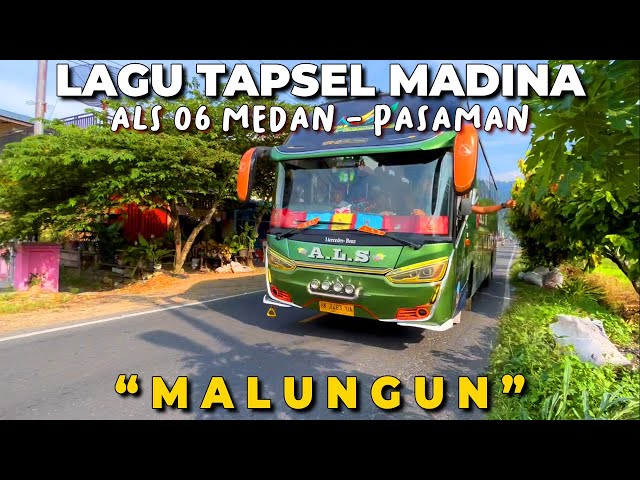 LAGU TAPSEL MADINA MALUNGUN PERJALANAN BUS ALS 06 PASAMAN - MEDAN DI JALAN EKSTRIM RIMBO PANTI class=