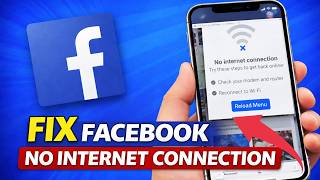How to Fix Facebook No Internet Connection – Try These Steps to Get Back Online