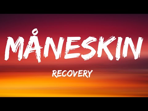 Måneskin - Recovery (Lyrics)