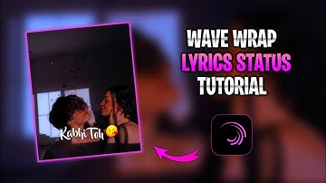 Wave Warp Lyrical Tutorial With Xml | Alight Motion Wave Warp Effect | Instagram Lyrics Tutorial