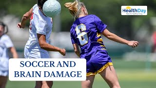 Soccer Headers May Affect Brain Structure and Memory, Study Finds