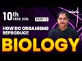 How Do Organisms Reproduce Part 2 | Class 10 Biology | CBSE 2026 | Suba Ma'am