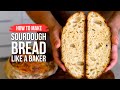 How to Make SOURDOUGH BREAD from Start to Finish