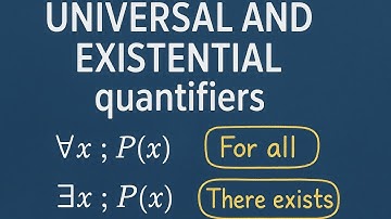 Universal and existential quantifiers | Discrete Structure