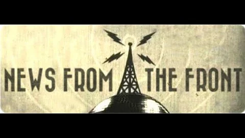 News from the Front: Memories of a World War II Re...