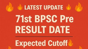 71st BPSC Pre Result Date & Expected Cutoff 🔥 | BPSC Pre Latest Update