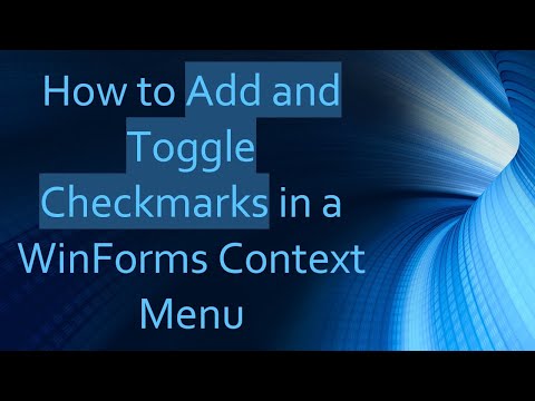 How to Add and Toggle Checkmarks in a WinForms Context Menu