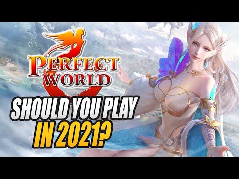 Is PERFECT WORLD Worth Playing in 2021?