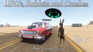 The Long Drive | UFO's, Rabbits and Crashes | EP3