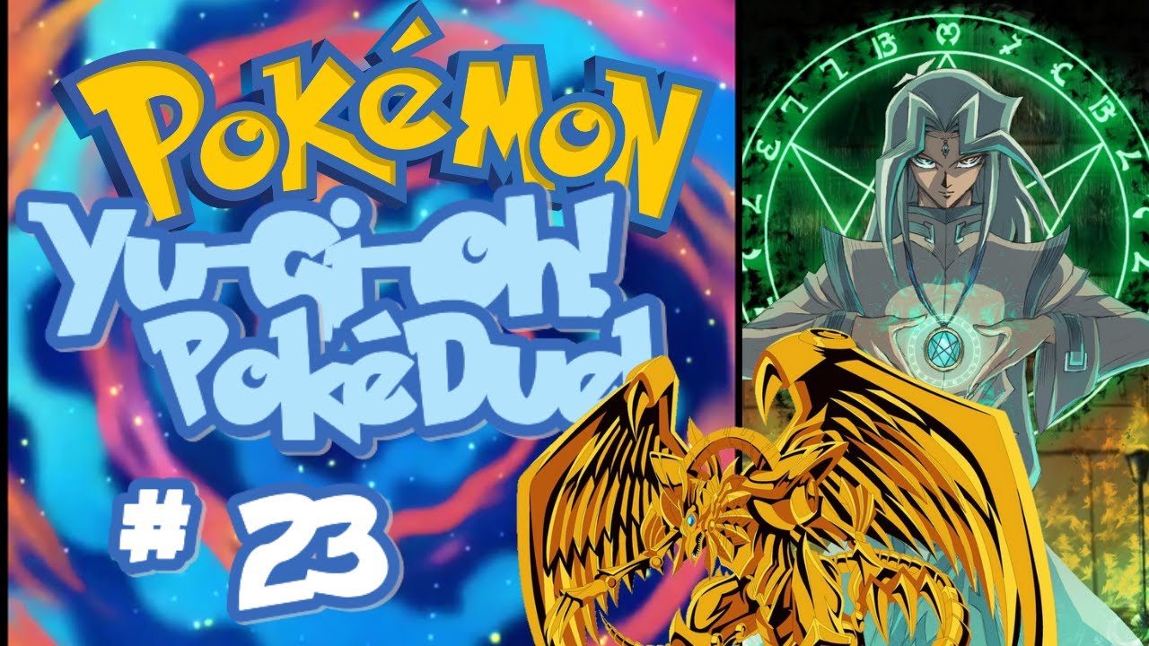 RA RA RASPUTIN Pokémon PokéDuel Nuzlocke Episode 23 (YuGiOh! Rom Hack) YouTube