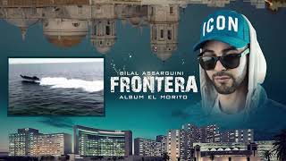 Bilal Assarguini - Frontera -  ( Audio Official )