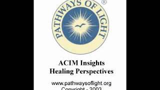 ACIM Insights - Lesson 133 - Pathways of Light