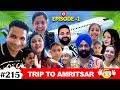 Trip to amritsar  ep 1  family travel vlog  with ramneeksingh1313 and harpreetsdc
