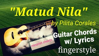 Matud Nila - Pilita Corales (fingerstyle) Chords and lyrics to be follow.