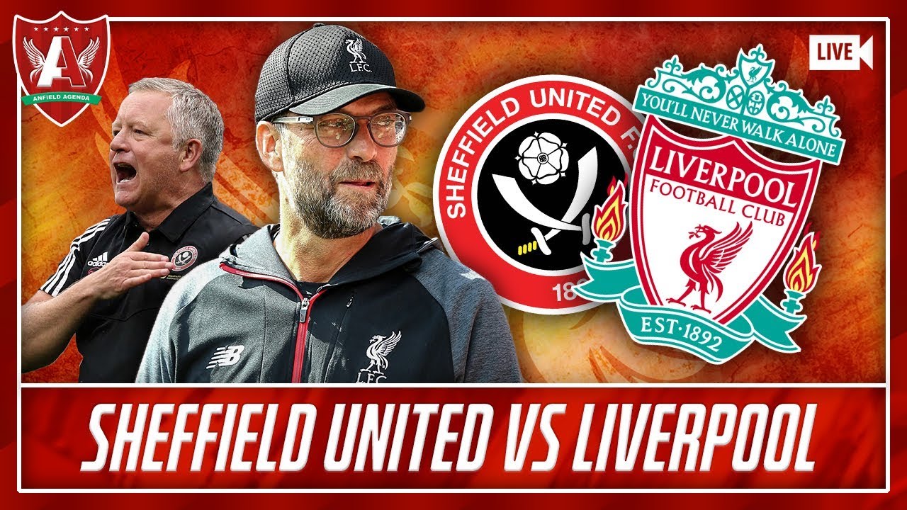 Liverpool vs Sheff Utd LIVE!