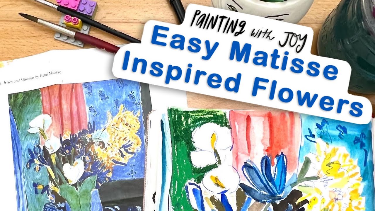 Painting with Joy: Easy Matisse Inspired Flowers