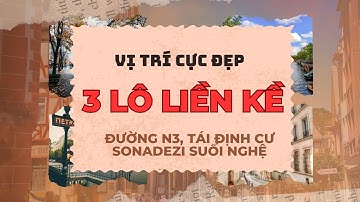 3 Lô liền kề, Tái Định Cư Sonadezi Suối Nghệ, Châu Đức. Đường N3 vị trí đẹp nhất khu.