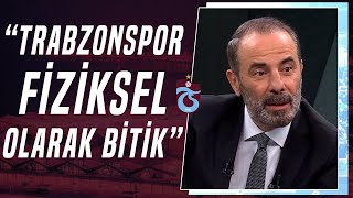 Reha Kapsal Trabzonspor Fiziksel Olarak Bitik Trabzonspor 2-3 Rizespor