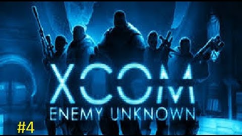 XCOM Enemy Unknown Part 4: A new enemy