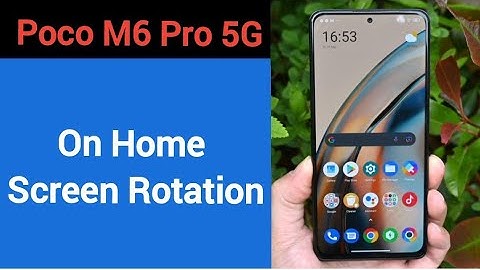 How to turn on home screen rotation, Poco M6 pro 5G me home screen auto rotation on off kaise Karen
