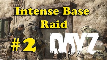 Intense Dayz Base Raid - Dayz Overpoch Panthera - Part 2