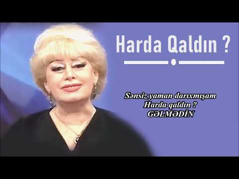 İlhamə Quliyeva – Harda Qaldın ? (Lyrics)
