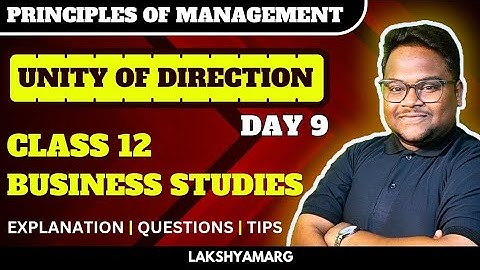 Unity of Direction | Principles of Management | Day 9 | Chapter 2 | Business Studies Class 12