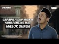 Berlindung Dibalik Sifat Religius Untuk Hidup Miskin Dan Malas Drama Series Drama Series