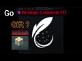 Je passe Thebridge Legend III + Gift une place Feather en Fin de live