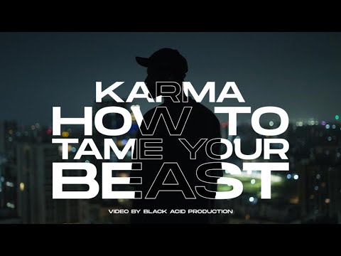 KARMA   HOW TO TAME YOUR BEAST  Prod BY BLUISH MUSIC  OFFICIAL MUSIC VIDEO  2023 