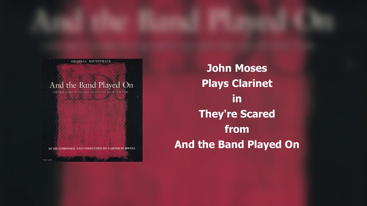 Watch They're Scared (ft. John Moses, Clarinetist) from And the Band Played On on YouTube Watch They're Scared (ft. John Moses, Clarinetist) from And the Band Played On on YouTube