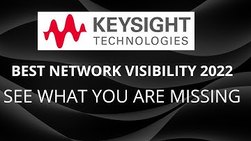 Best Network Visibility Tool 2022 Keysight Top Rated Network Visibility Tool