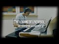 The leaving of liverpool as piano ballad arr c miltenberger