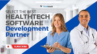Bluebash - The Best Healthtech Software Development Partner