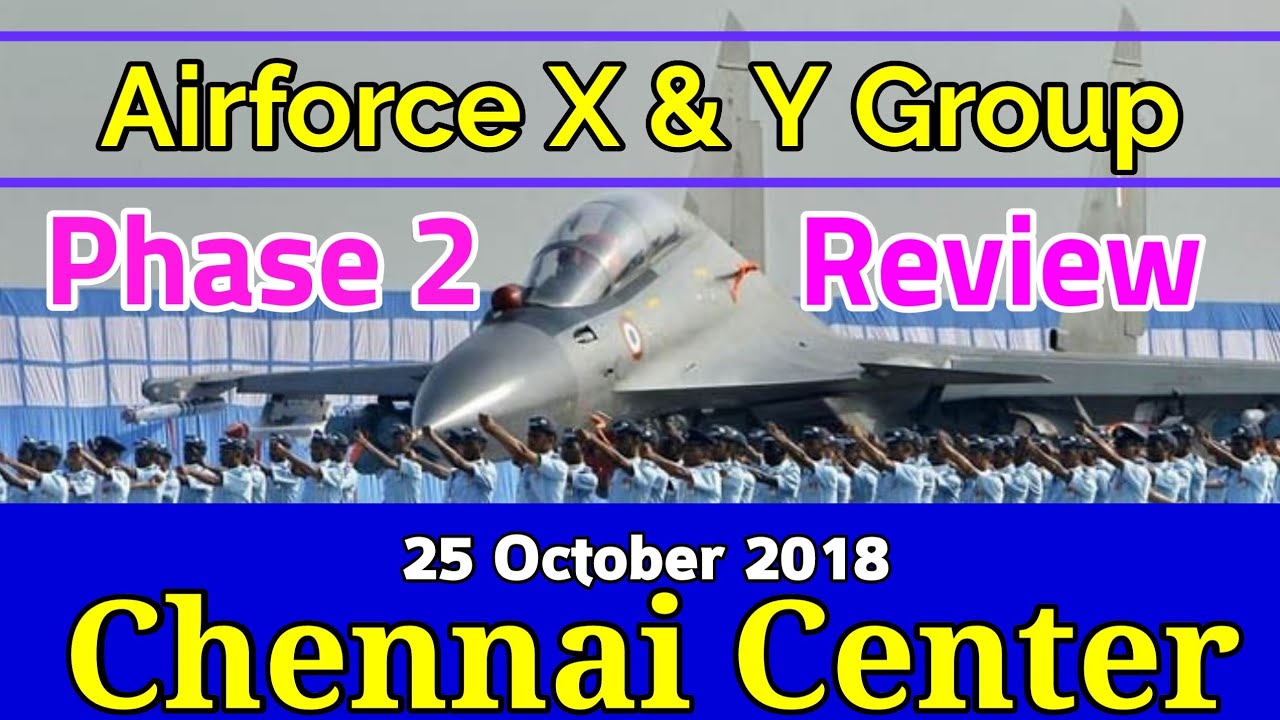 Chennai phases 2 review !! Msd review !! Air force airmen phase 2 review !!