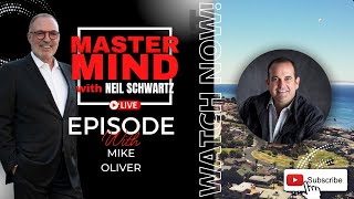 Mike Oliver Mastermind with Neil Schwartz