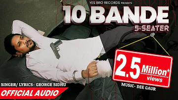 10 Bande (5 Seater) l George Sidhu l Official Audio l Latest Punjabi song 2021
